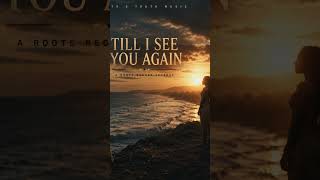TILL I SEE YOU AGAIN ❤️🌴 | Emotional Roots Reggae Love Song 2026 | Official Audio #reggae #music #fy