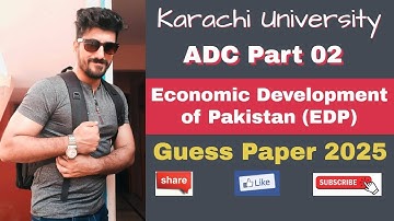 Economic Development of Pakistan (EDP) Guess Paper 2025 | ADC Part 02 | ADC Exams 2025 | Aamir Nazir