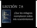 Lección 78 Un Curso de Milagros