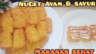 NAGET AYAM & SAYUR MAKANAN SEHAT