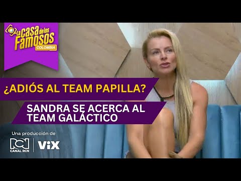 Sandra siente que las cosas &quot;fluyen&quot; con el &#39;Team galáctico&#39; | La casa de los famosos Colombia