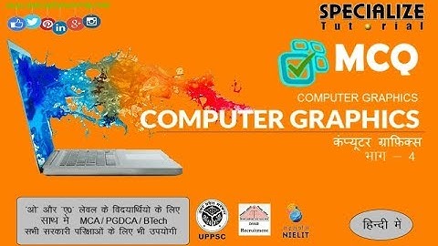 COMPUTER GRAPHICS |कंप्यूटर ग्राफ़िक्स | MCQ | PART-4|