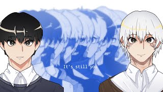 - Despite everything, it's still you - ft. Ken Kaneki and his versions -