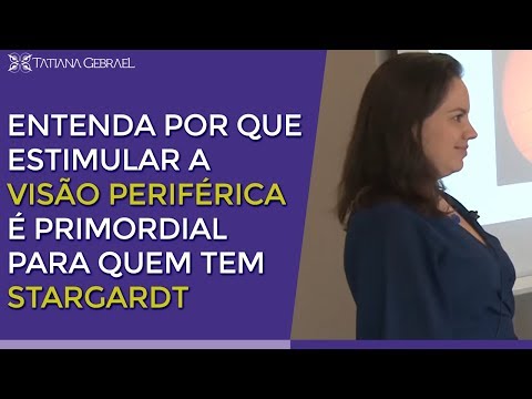 ENTENDA POR QUE ESTIMULAR A VISÃO PERIFÉRICA É PRIMORDIAL PARA QUEM TEM STARGARDT - ENTENDA POR QUE ESTIMULAR A VISÃO PERIFÉRICA É PRIMORDIAL PARA QUEM TEM STARGARDT
