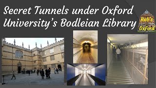 Secret Tunnels beneath the famous Bodleian Library of Oxford University