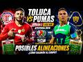 🔥🔵🟡 SE FILTRAN ALINEACIONES! Toluca vs Pumas | El XI que sorprendería en la Jornada 2 de la Liga MX!
