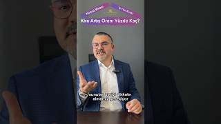 Kira Artış Oranı Yüzde Kaç? %25 Artış Sınırı Devam Edecek Mi?