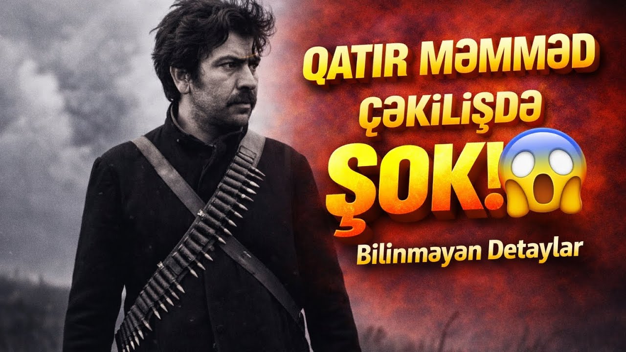 Qatır Məmməd Filminin Çəkilişləri Hamını Şoka Salıb