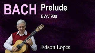 Thumbnail for Prelude, BWV 900 by Johann Sebastian Bach, performed by Edson Lopes