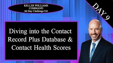 KW Command 66 Day Challenge 9.0 Day 9 - Diving into the Contact Record & Database/Contact Health