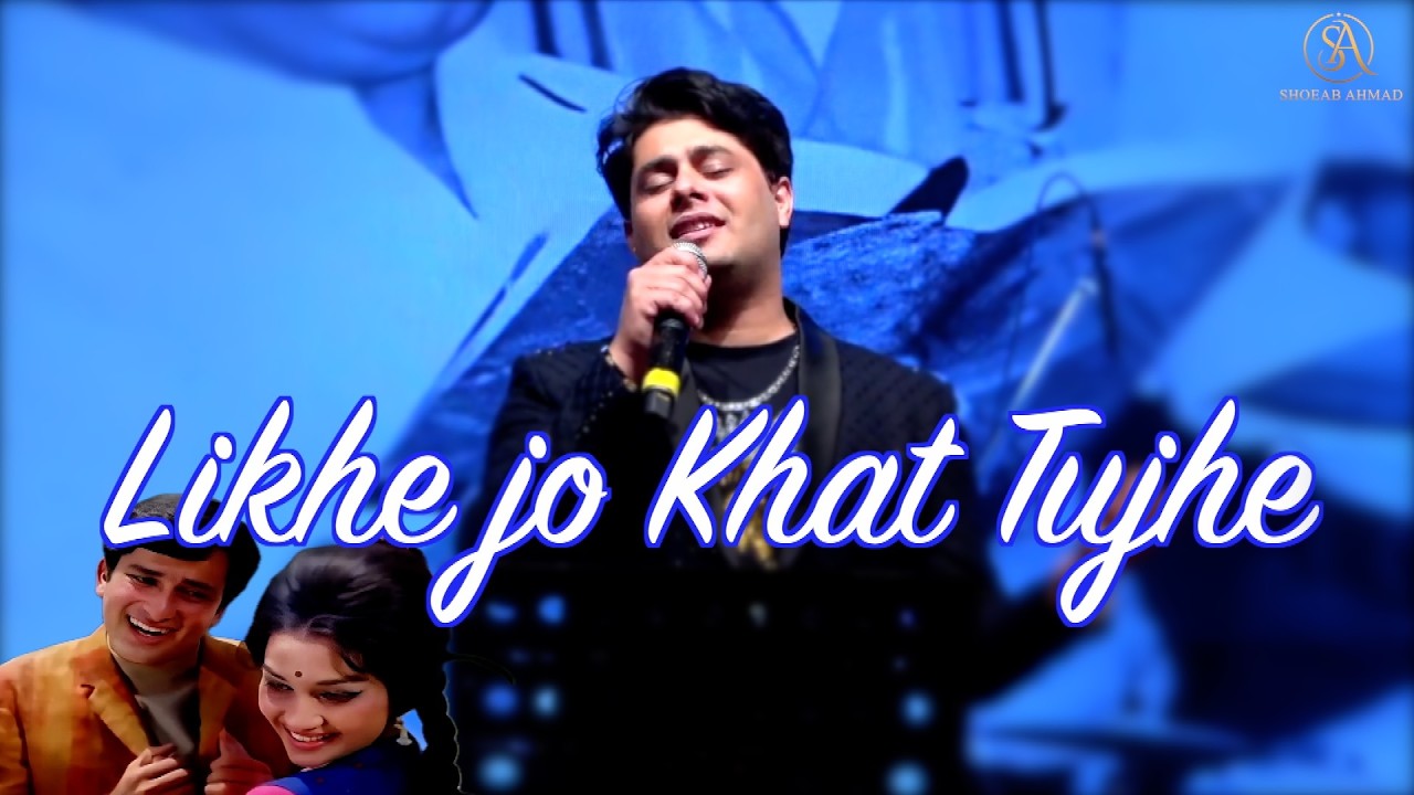 Likhe jo khat tujhe Live Performance By Shoeab Ahmad