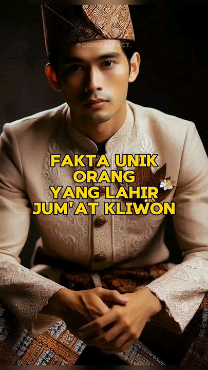 fakta unik orang yang lahir jumat kliwon #shorts #weton #jumatkliwon #primbonjawa #watak #faktaunik