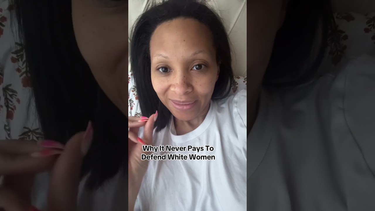 Why Defending White Women Is Foolish