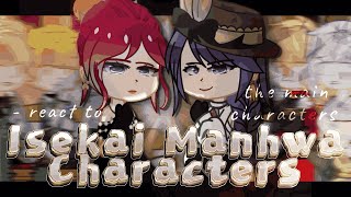 Isekai Manhwa's react to Main Characters | Fandoms react | 2X speed