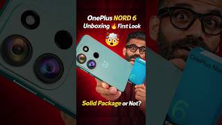 Oneplus Nord 6 Unboxing First Look Solid Package Or Not?