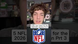 5 Hot Takes for the 2026 NFL Season Prt 3! #subscribe #nfltrending #nfl #nflhottakes #youtubeshorts