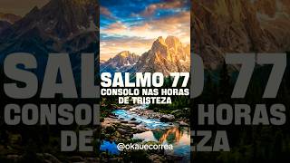 SALMO 77 - Consolo nas horas de tristeza | Salmos Narrados #77