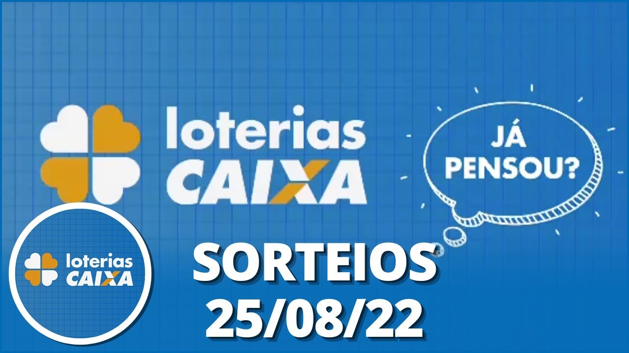 Loterias CAIXA: Quina, Dupla Sena e mais 25/08/2022