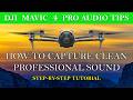 DJI Mavic 4 Pro Audio Tips – How to Capture Clean, Professional Sound