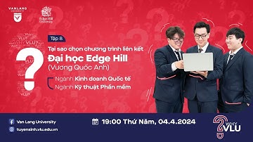 WHY VLU? | MÔI TRƯỜNG HỌC TẬP GIÚP SINH VIÊN SẴN SÀNG TRỞ THÀNH CÔNG DÂN TOÀN CẦU - TẬP 8