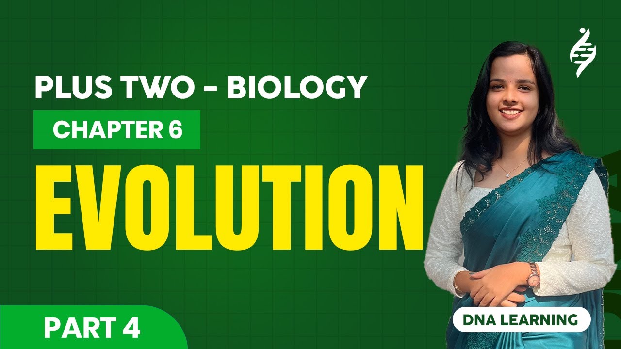 PLUS TWO BIOLOGY | CHAPTER 7 | EVOLUTION - PART 4 - YouTube