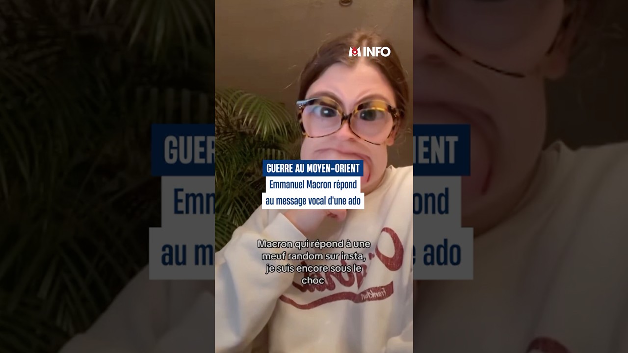 Guerre au Moyen-Orient : Emmanuel Macron répond au vocal d'une ado