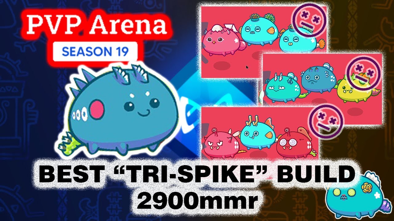 Axie Infinity Season19 l 2900+ MMR l TRI SPIKE l Piggybooboo