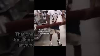 That one friend that don't know how to act anywhere we go @38.quotz