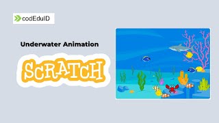 Animasi Underwater menggunakan SCRATCH screenshot 4