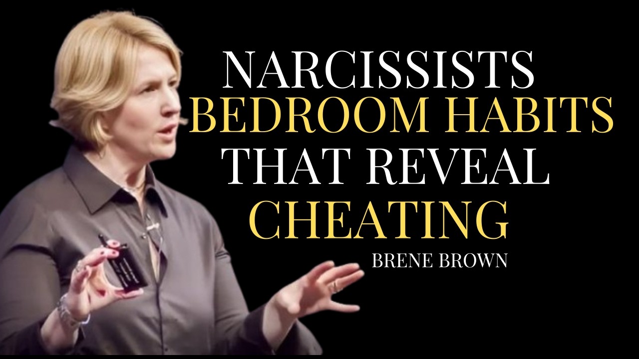 5 привычек нарциссистов в спальне, которые доказывают их измену | БРЕНЕ БРАУН, ЛУЧШАЯ РЕЧЬ |