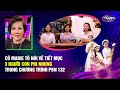 Cô Marie Tô nói về tiết mục 3 người con Phi Nhung trong chương trình PBN 132 | Re-Up Livestream