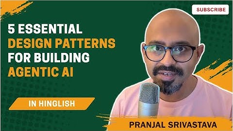5 Essential Design Patterns for Building Agentic AI