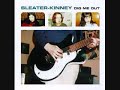 Video Dig me out Sleater Kinney