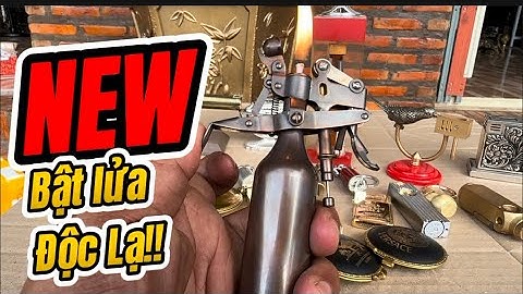 Bật lửa độc lạ _ Bật lửa xăng đá _ Bật lửa độc lạ. #đồcổcầnthơ #batluadocla #batluaco