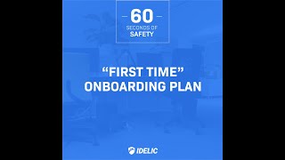 60 Seconds of Safety: "First Time" Onboarding