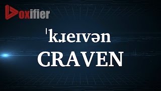 How to Pronunce Craven in English - Voxifier.com