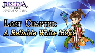 Lost Chapter: A Reliable White Mage – DISSIDIA FINAL FANTASY OPERA OMNIA