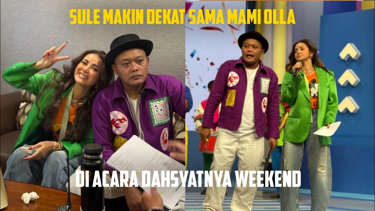 SULE MAKIN DEKAT SAMA MAMI OLLA, DI ACARA DAHSYATNYA WEEKEND