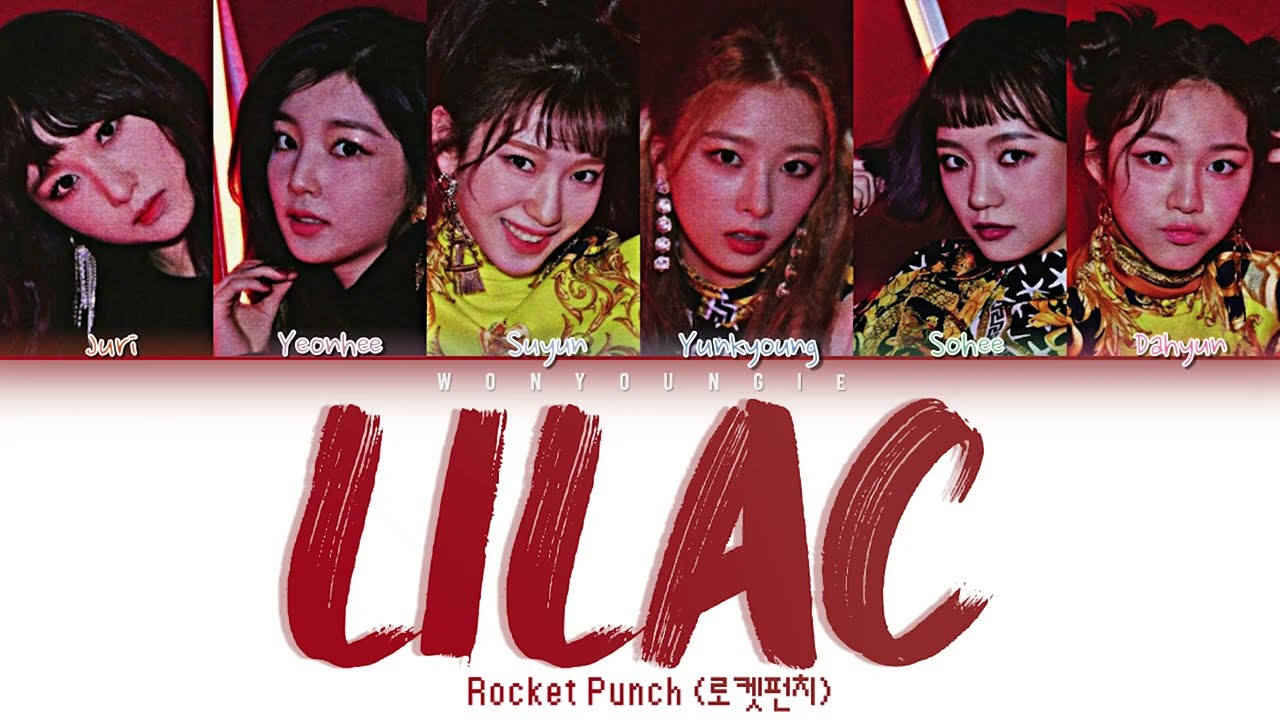 Rocket Punch (로켓펀치) – Lilac (다시, 봄) Lyrics (Color Coded Han/Rom/Eng)