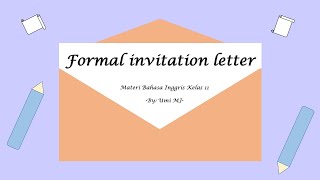 FORMAL INVITATION - MATERI BAHASA INGGRIS KELAS 11