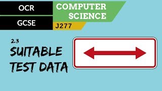 79. OCR GCSE (J277) 2.3 Suitable test data
