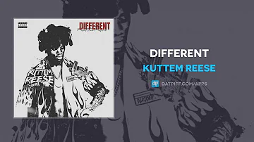 Kuttem Reese - Different (AUDIO)