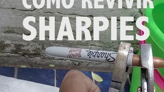 Como revivir un sharpie muy fácil