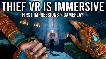 THIEF VR GAMEPLAY + IMPRESSIONS On Meta Quest 3 & PSVR2