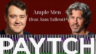 Ample Men (feat. Sam Tallent) | Matt and Shane's Secret Podcast