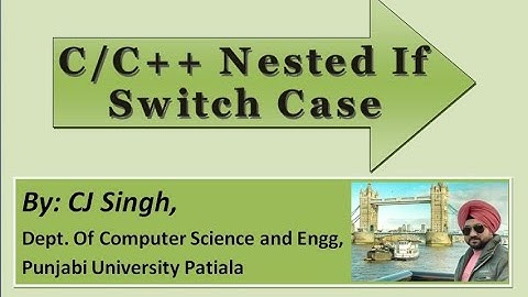 Lecture 8: Nested if, switch case, Logical operators and,or,not ,learn  C & C++ in Punjabi Language.
