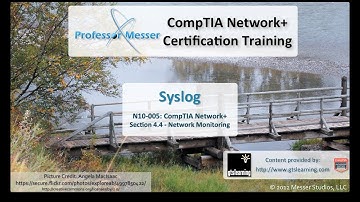 Introduction to Syslog - CompTIA Network+ N10-005: 4.4
