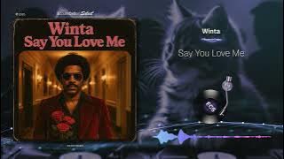 Winta - Say You Love Me |[ Disco Funk ]| 2025