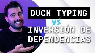 Duck Typing e Inversion de Dependencias Cual es su Conexion Analisis y Relacion
