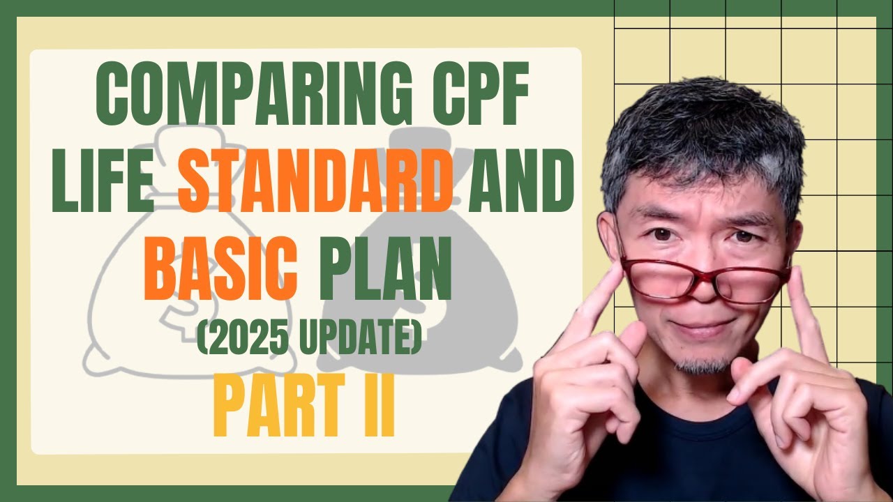 Планы CPF Life Standard и Basic II (обновление 2025 года): что мы будем делать в 55 лет?